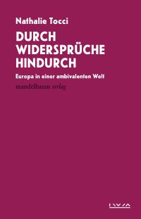 Book cover "Durch Widersprüche hindurch" by Nathalie Tocci